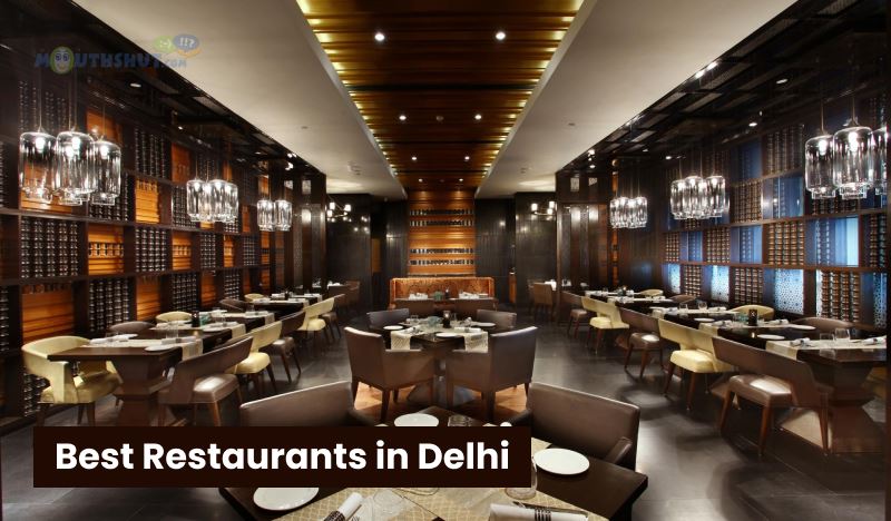 Best Restaurants in Delhi You Must Visit
